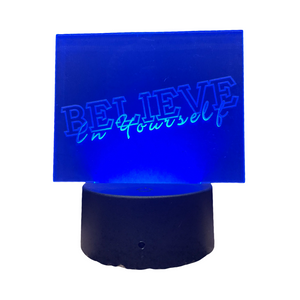 Believe In Yourself LED Light