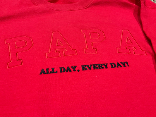 PAPA All Day Everyday Sweatshirt