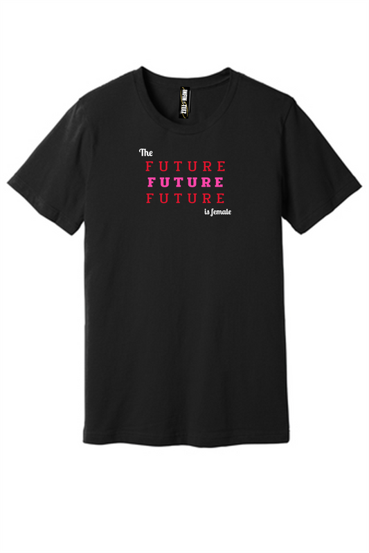 The FUTURE is Female